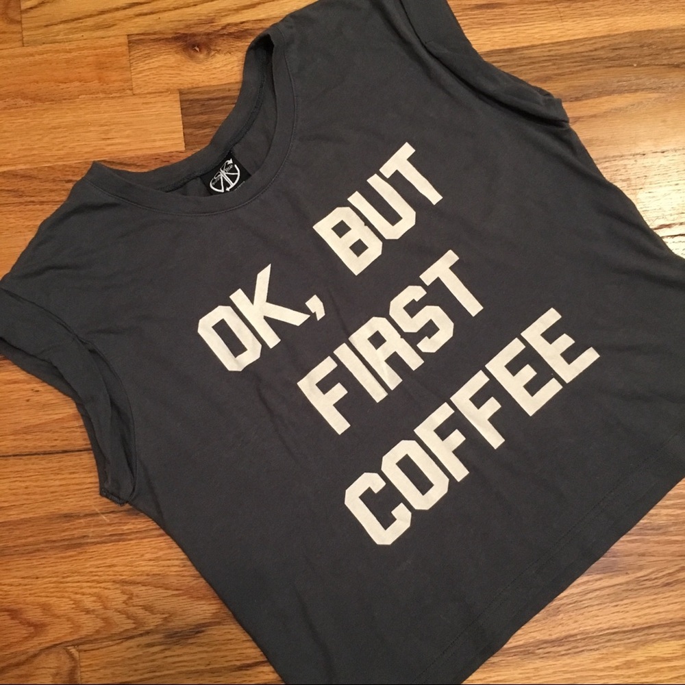 RECYCLED KARMA “OK, but first coffee” muscle tee